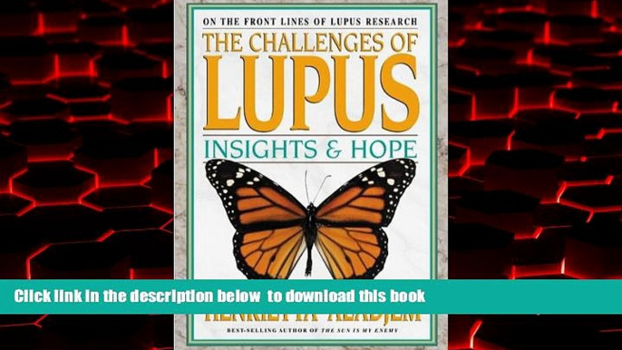 Read books  The Challenges of Lupus: Insights and Hope full online