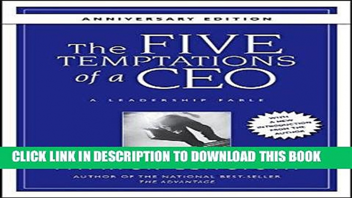 [PDF] FREE The Five Temptations of a CEO,  Anniversary Edition: A Leadership Fable [Read] Full Ebook