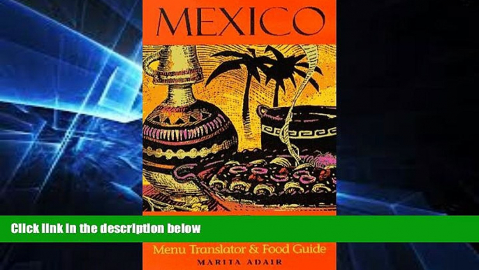 Must Have  The Hungry Traveler:  Mexico  BOOOK ONLINE