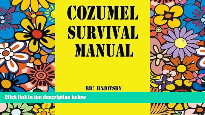 Ebook Best Deals  Cozumel Survival Manual  BOOK ONLINE