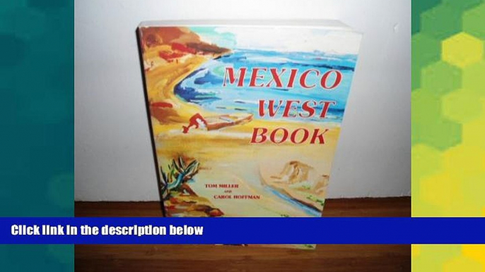 Ebook Best Deals  Mexico Westbook: A Road and Recreation Guide to Today s West Coast of Mexico