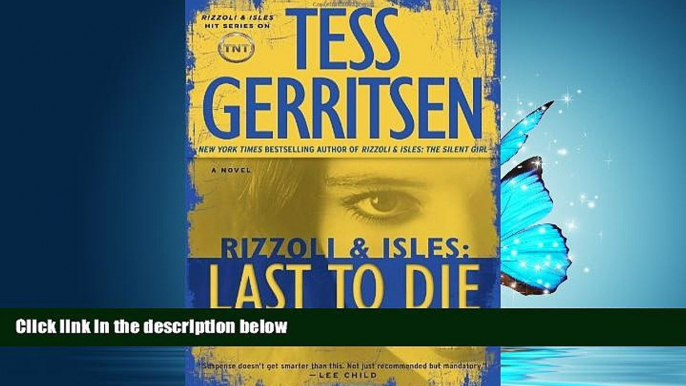 PDF Download Last to Die: A Rizzoli   Isles Novel (Rizzoli   Isles Novels) Library Best Ebook