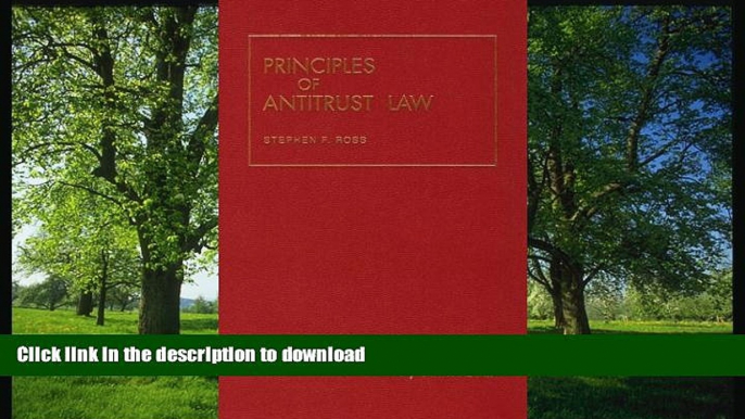 READ  By Stephen S. Ross - Ross  Principles of Antitrust Law (University Textbook Series): 1st