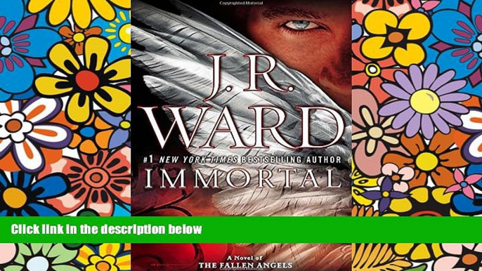 Read Immortal: A Novel of the Fallen Angels Library Online