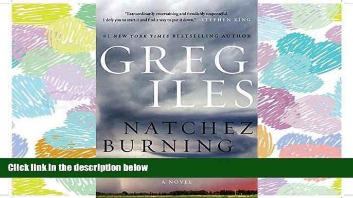 Read Natchez Burning: A Novel (Penn Cage Novels) Full Online