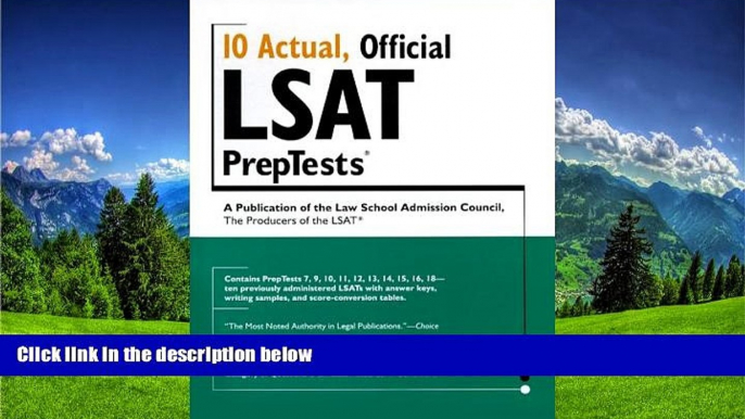 For you 10 Actual, Official LSAT PrepTests