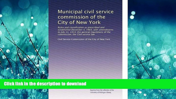 READ BOOK  Municipal civil service commission of the City of New York: Rules and classification