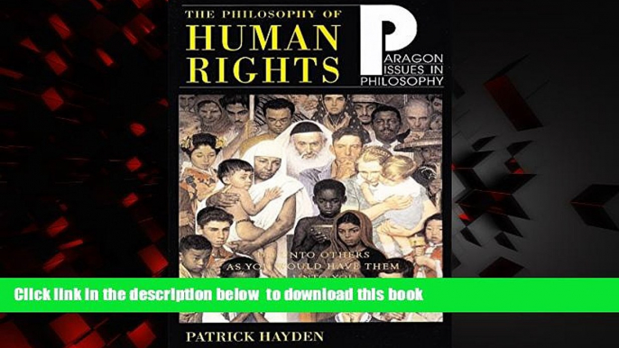 Best book  Philosophy of Human Rights: Readings in Context (Paragon Issues in Philosophy) online