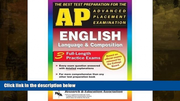 READ book  AP English Language   Composition (REA) - The Best Test Prep for the AP Exam (Advanced