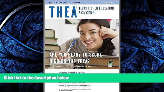 GET PDF  THEA (Texas Higher Education Assessment) 9th Ed. (THEA Test Preparation)