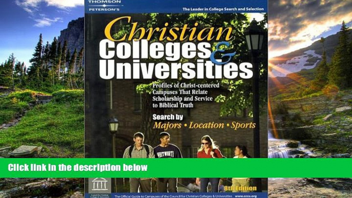 For you Christian Colleges   Univ 8th ed (Peterson s Christian Colleges   Universities)