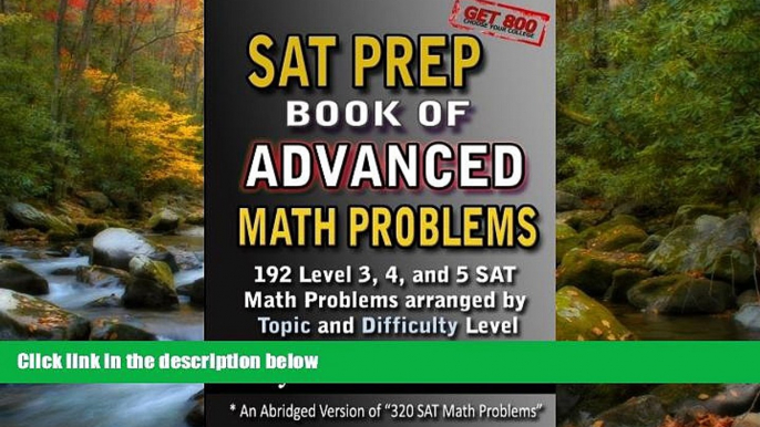 eBook Here SAT Prep Book of Advanced Math Problems: 192 Level 3, 4 and 5 SAT Math Problems