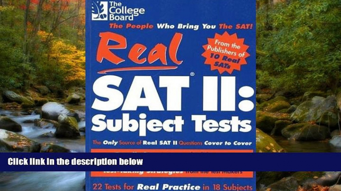 For you Real SAT II: Subject Tests: 2nd Edition