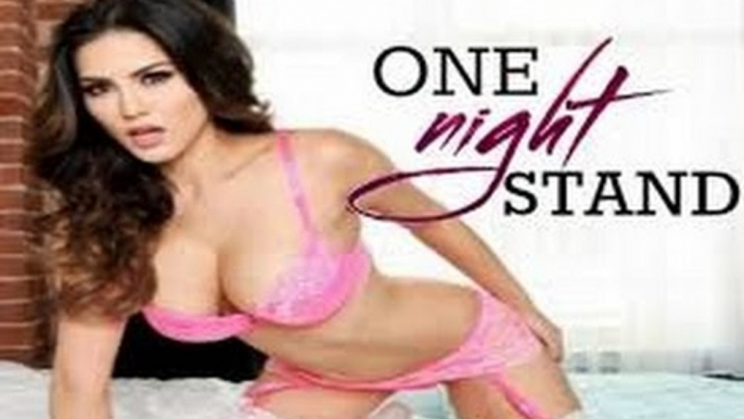 One Night Stand Trailer - Sunny Leone - Tanuj Virwani - Latest Bollywood Movie