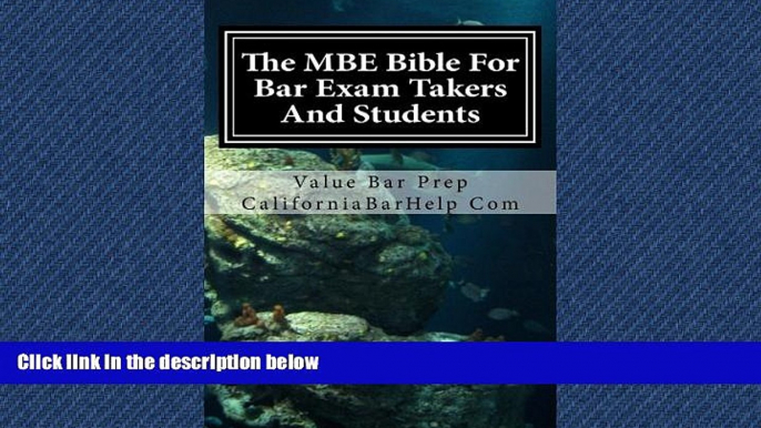 complete  The MBE Bible For Bar Exam Takers And Students: Multi-State bible for bar