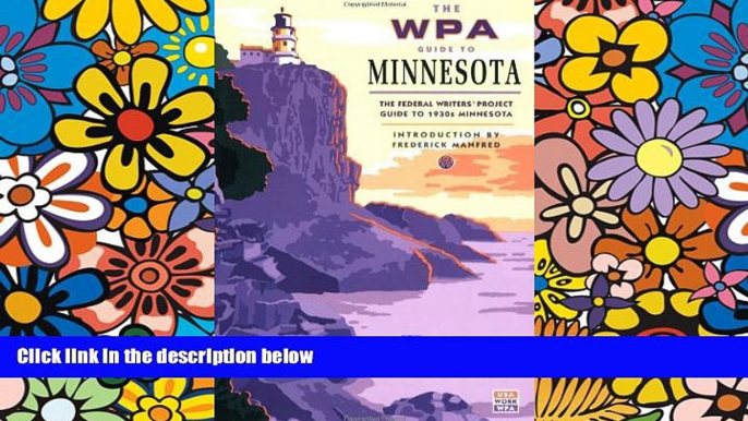 Buy NOW Federal Writer s Project The WPA Guide to Minnesota: The Federal Writers  Project Guide to