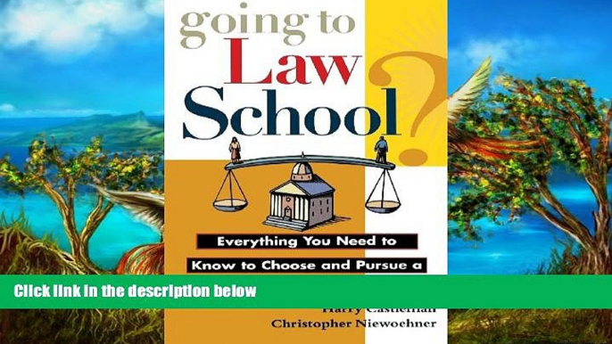 Books to Read  Going to Law School: Everything You Need to Know to Choose and Pursue a Degree in