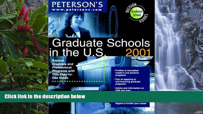 Books to Read  Peterson s Graduate Schools in the U.S. 2001: Explore Graduate and Professional