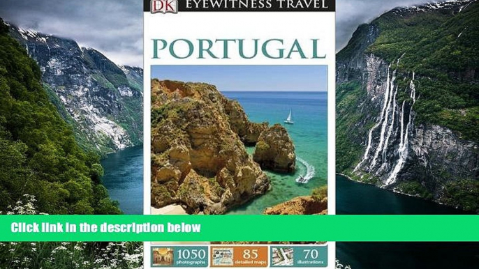 Deals in Books  DK Eyewitness Travel Guide: Portugal  Premium Ebooks Online Ebooks