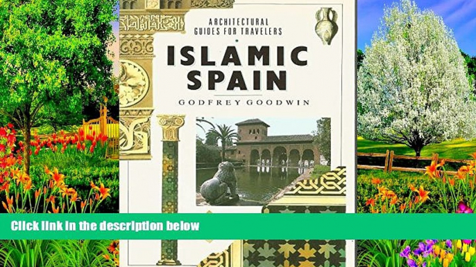 Deals in Books  Islamic Spain (Architectural Guides for Travelers)  READ PDF Online Ebooks