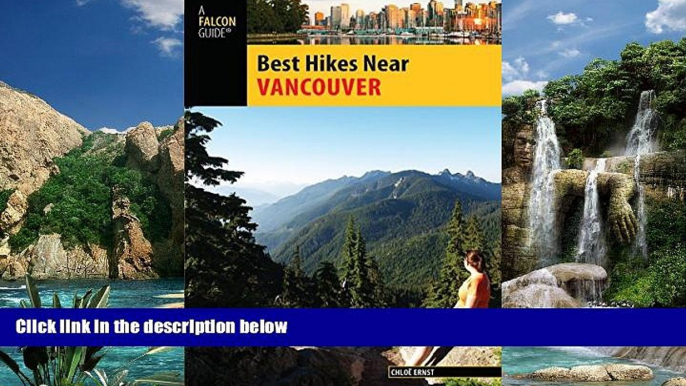 Best Buy Deals  Best Hikes Near Vancouver (Best Hikes Near Series)  Best Seller Books Most Wanted