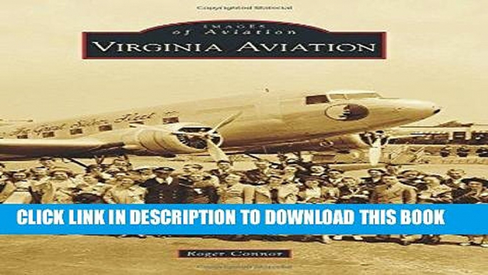 Ebook Virginia Aviation (Images of Aviation) Free Read