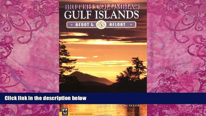 Best Buy Deals  British Columbia s Gulf Islands (Afoot   Afloat)  Best Seller Books Most Wanted