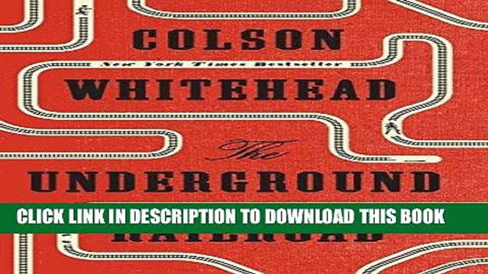 Best Seller The Underground Railroad (Oprah s Book Club): A Novel Free Read