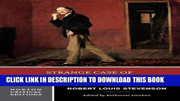 Ebook Strange Case of Dr. Jekyll and Mr. Hyde (Norton Critical Editions) Free Read