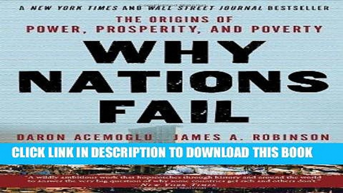 Ebook Why Nations Fail: The Origins of Power, Prosperity, and Poverty Free Read