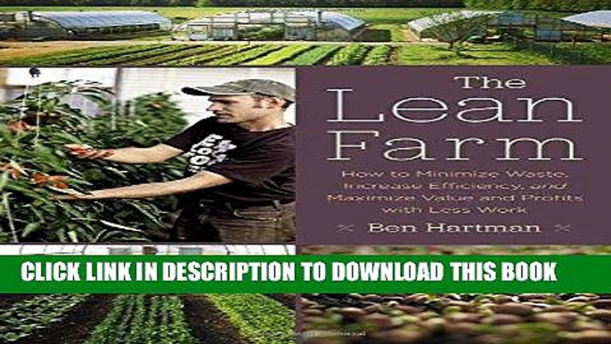 Best Seller The Lean Farm: How to Minimize Waste, Increase Efficiency, and Maximize Value and