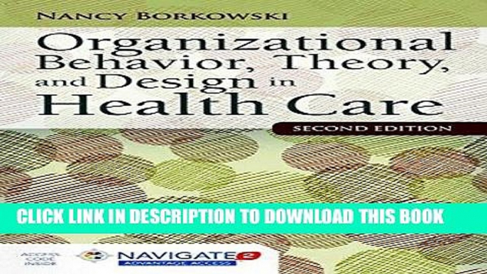 Best Seller Organizational Behavior, Theory, And Design In Health Care Free Read