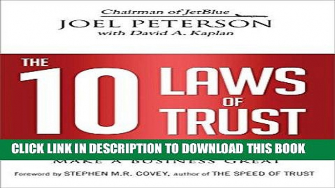 Best Seller The 10 Laws of Trust: Building the Bonds That Make a Business Great Free Read