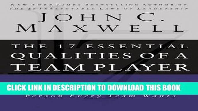 Best Seller The 17 Essential Qualities of a Team Player: Becoming the Kind of Person Every Team