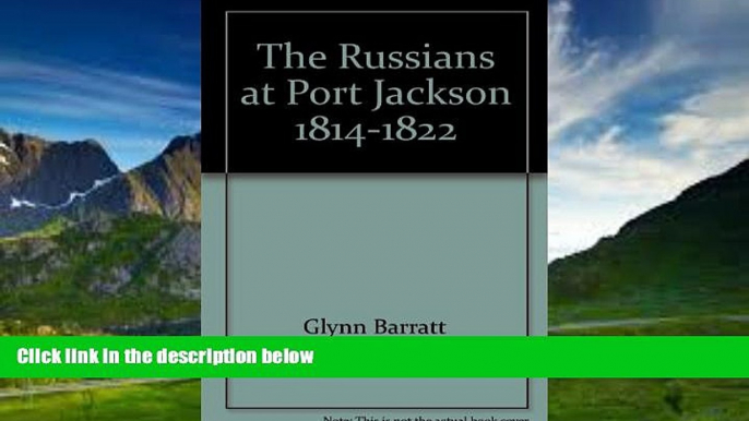 Best Buy PDF  The Russians at Port Jackson, 1814-1822 (AIAS new series)  Best Seller Books Most