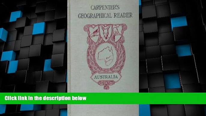 Deals in Books  Australia, our colonies, and other islands of the sea (Carpenter s geographical