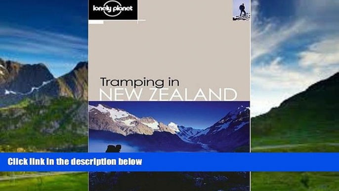 Best Buy Deals  Lonely Planet Tramping in New Zealand  Full Ebooks Most Wanted
