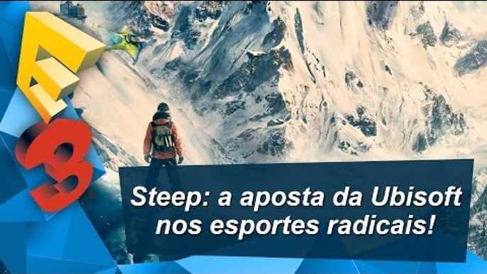 E3 2016 - Jogamos Steep: o novo game de esportes radicais da Ubisoft