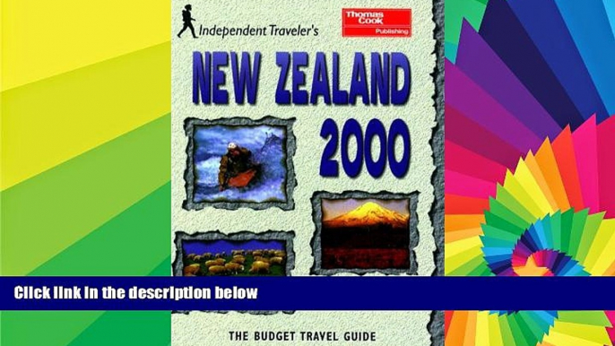 Must Have  Independent Travellers New Zealand 2000: The Budget Travel Guide (Independent Traveler