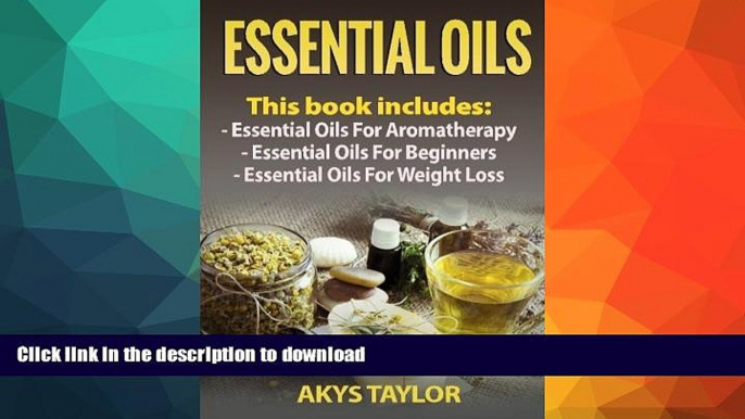 READ  Essential Oils (Aromatherapy, Essential Oils) (Volume 4) FULL ONLINE