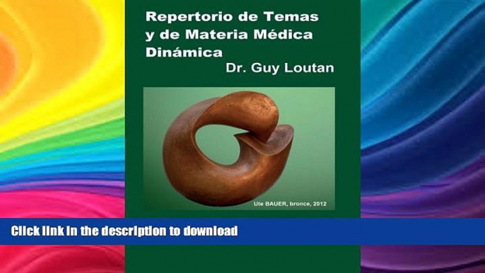 GET PDF  Repertorio de Temas y de Materia MÃ©dica DinÃ¡mica: TraducciÃ³n al espaÃ±ol de la DÃ©cimo