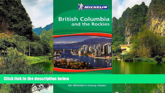 Best Deals Ebook  Michelin Green Guide British Columbia and the Rockies, 1e (Green