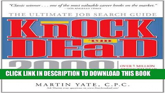 Read Now Knock  em Dead, 2008: The Ultimate Job Search Guide (Knock  em Dead: The Ultimate