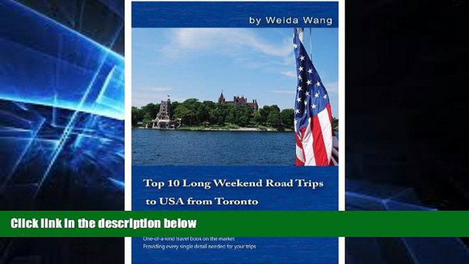 Ebook deals  Top 10 Long Weekend Road Trips to USA from Toronto  Most Wanted