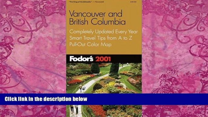 Best Buy Deals  Fodor s Vancouver and British Columbia 2001: Completely Updated Every Year, Smart