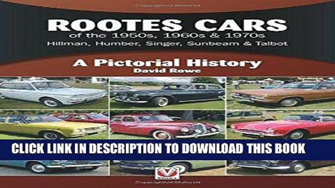 Best Seller Rootes Cars of the 1950s, 1960s   1970s - Hillman, Humber, Singer, Sunbeam   Talbot: A