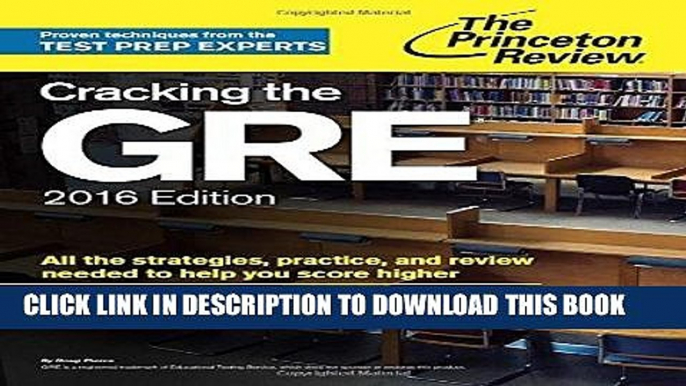 Read Now Cracking the GRE with 4 Practice Tests, 2016 Edition (Graduate School Test Preparation)