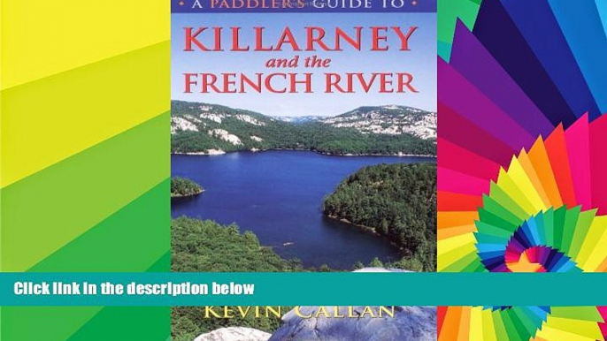 Ebook Best Deals  A Paddler s Guide to Killarney and the French River  Full Ebook