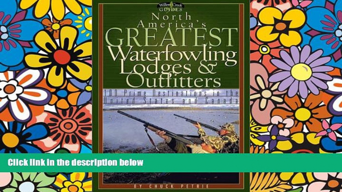 Ebook deals  North America s Greatest Waterfowling Lodges   Outfitters: 100 Prime Destinations in