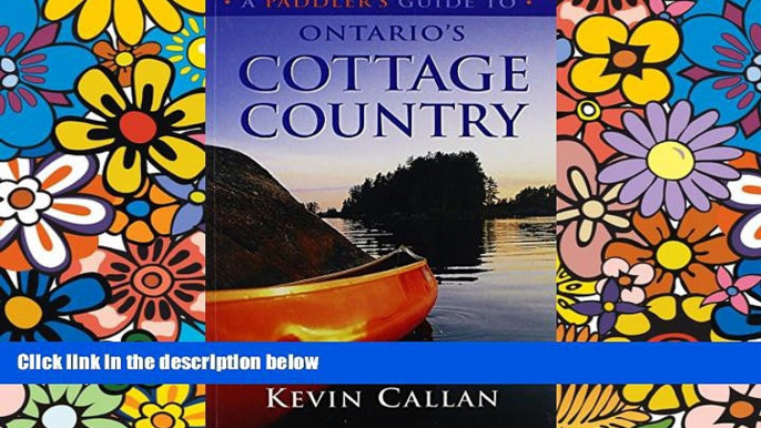 Ebook Best Deals  A Paddler s Guide to Ontario s Cottage Country  Most Wanted